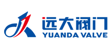 遠(yuǎn)大閥門集團(tuán)有限公司 遠(yuǎn)大閥門集團(tuán)有限公司
